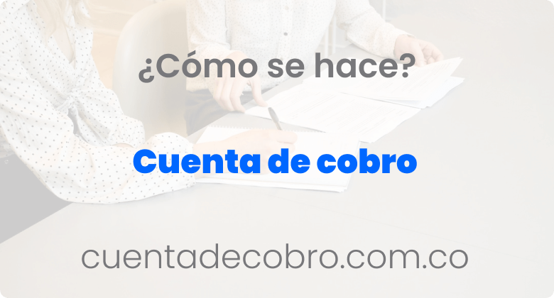 Cómo se hace una cuenta de cobro