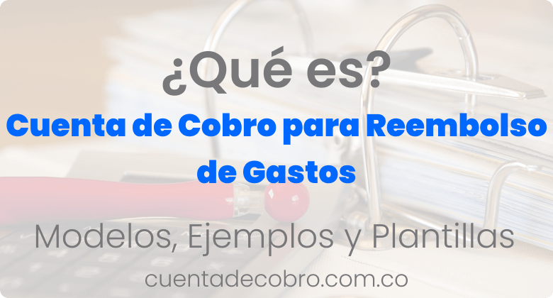Cuenta de cobro para reembolso de gastos
