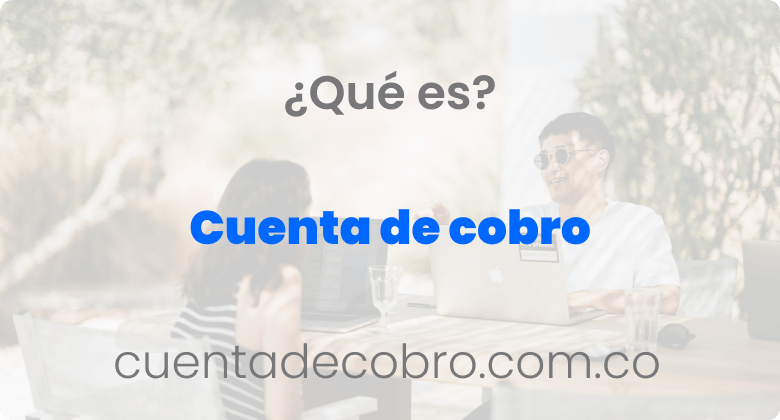 que es una cuenta de cobro
